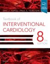 Textbook of Interventional Cardiology, 8th Edition