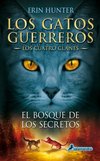 Los Gatos Guerreros - Los Cuatro Clanes 03. El Bosque de Los Secretos