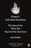 Einstein's Unfinished Revolution