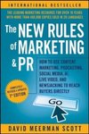 The New Rules of Marketing and PR