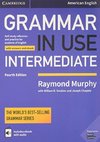 Grammar in Use Intermediate Student's Book with Answers and Interactive eBook : Self-study Reference and Practice for Students of American English