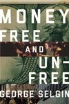 Money : Free and Unfree