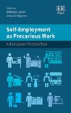 Self-Employment as Precarious Work : A European Perspective