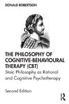 The Philosophy of Cognitive Behavioural Therapy (CBT)