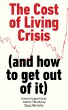 The Cost of Living Crisis : (and how to get out of it)