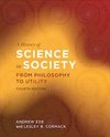 A History of Science in Society : From Philosophy to Utility