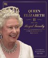 Queen Elizabeth II and the Royal Family: A Glorious Illustrated History