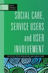  Social Care, Service Users and User Involvement