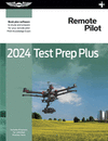 2024 Remote Pilot Test Prep Plus: Paperback Plus Software to Study and Prepare for Your Pilot FAA Knowledge Exam (2024) (Asa Test Prep) 