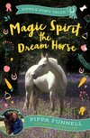 Magic Spirit the Dream Horse