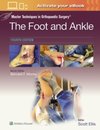 Master Techniques in Orthopaedic Surgery: The Foot and Ankle