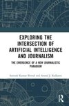 Exploring the Intersection of Artificial Intelligence and Journalism