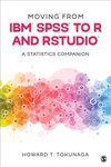 Moving from IBM® SPSS® to R and RStudio®