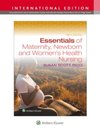 Essentials of Maternity, Newborn, and Women's Health Nursing