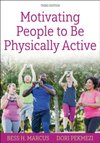 Motivating People to Be Physically Active