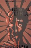 The Essential Kafka : The Castle; The Trial; Metamorphosis and Other Stories