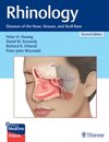 Rhinology : Diseases of the Nose, Sinuses, and Skull Base