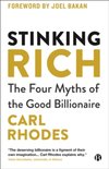 Stinking Rich : The Four Myths of the Good Billionaire