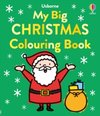 My Big Happy Christmas Colouring Book My Big Happy Christmas Colouring Book