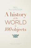 A History of the World in 100 Objects