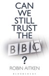 Can We Still Trust the BBC?