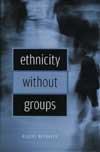 Ethnicity Without Groups