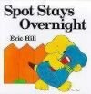 Spot Stays Overnight