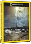 Into the Wilderness: Secret Yellowstone DVD