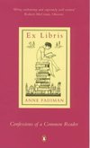 Ex Libris : Confessions of a Common Reader