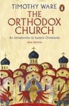 The Orthodox Church : An Introduction to Eastern Christianity