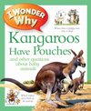 I Wonder Why Kangaroos Have Pouches