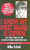 I Know My First Name Is Steven