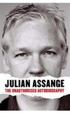 Julian Assange: The Unauthorised Autobiography