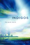 Indigos: The Quiet Storm
