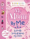 My Mum By Me Activity books