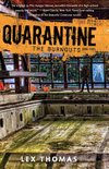 Quarantine #3 : The Burnouts