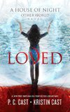 Loved ( House of Night Other World 1 )