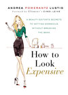 How to Look Expensive