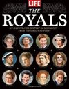 The Royals: An Illustrated History of Monarchy - from Yesterday to Today 