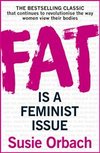 Fat is a feminist Issue