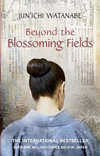 Beyond the Blossoming Fields