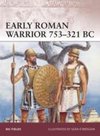 Early Roman Warrior 753-321 BC