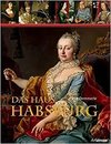 Das Haus Habsburg