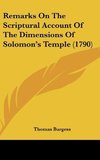 Remarks On The Scriptural Account Of The Dimensions Of Solomon's Temple (1790)