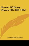 Memoir Of Henry Draper, 1837-1882 (1882)