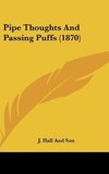 Pipe Thoughts And Passing Puffs (1870)