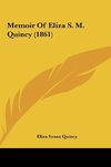 Memoir Of Eliza S. M. Quincy (1861)