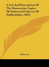 A List And Description Of The Manuscript Copies Of Erdeswick's Survey Of Staffordshire (1843)