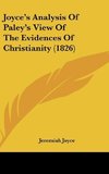 Joyce's Analysis Of Paley's View Of The Evidences Of Christianity (1826)