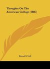 Thoughts On The American College (1885)